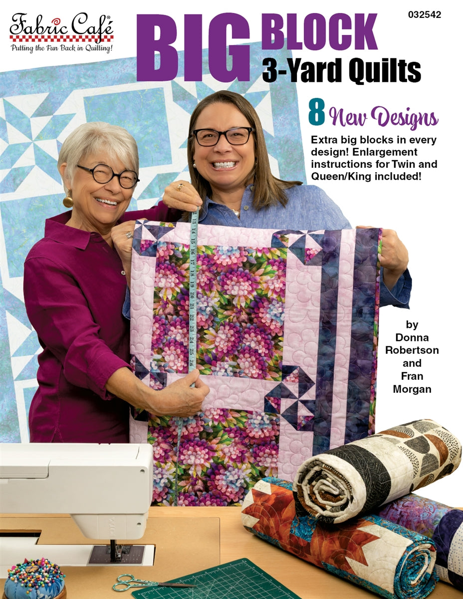 Big Block 3-Yard Quilts Book By Donna Robertson & Fran Morgan