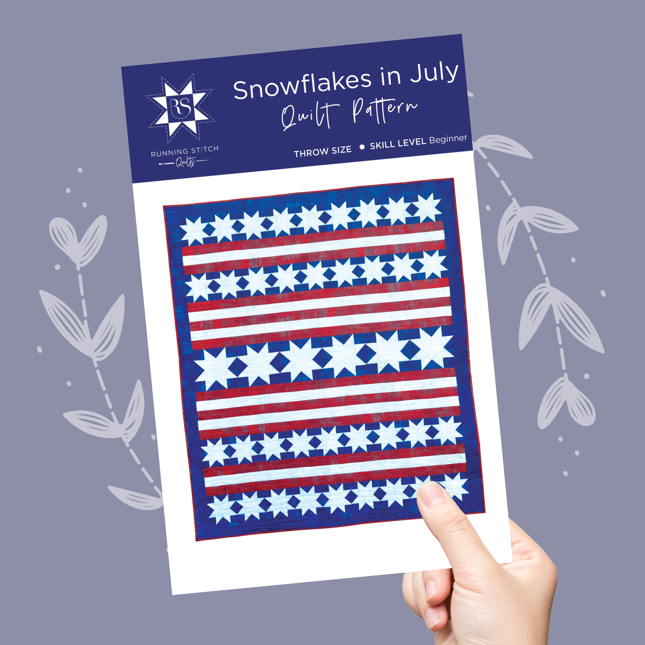 Snowflakes in July Quilt Pattern - PRINTED