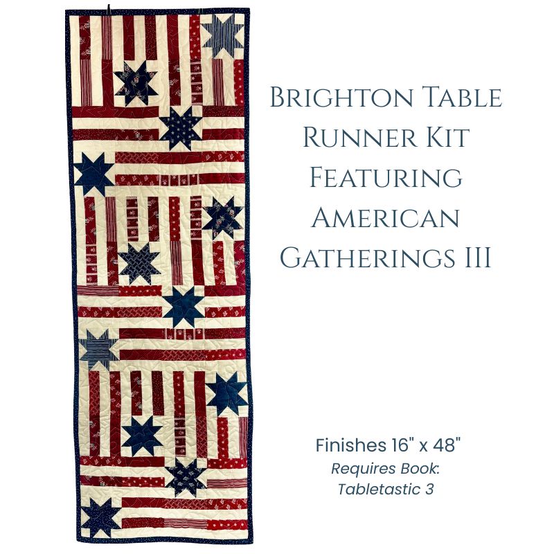 Brighton Table Runner Kit Featuring American Gatherings III