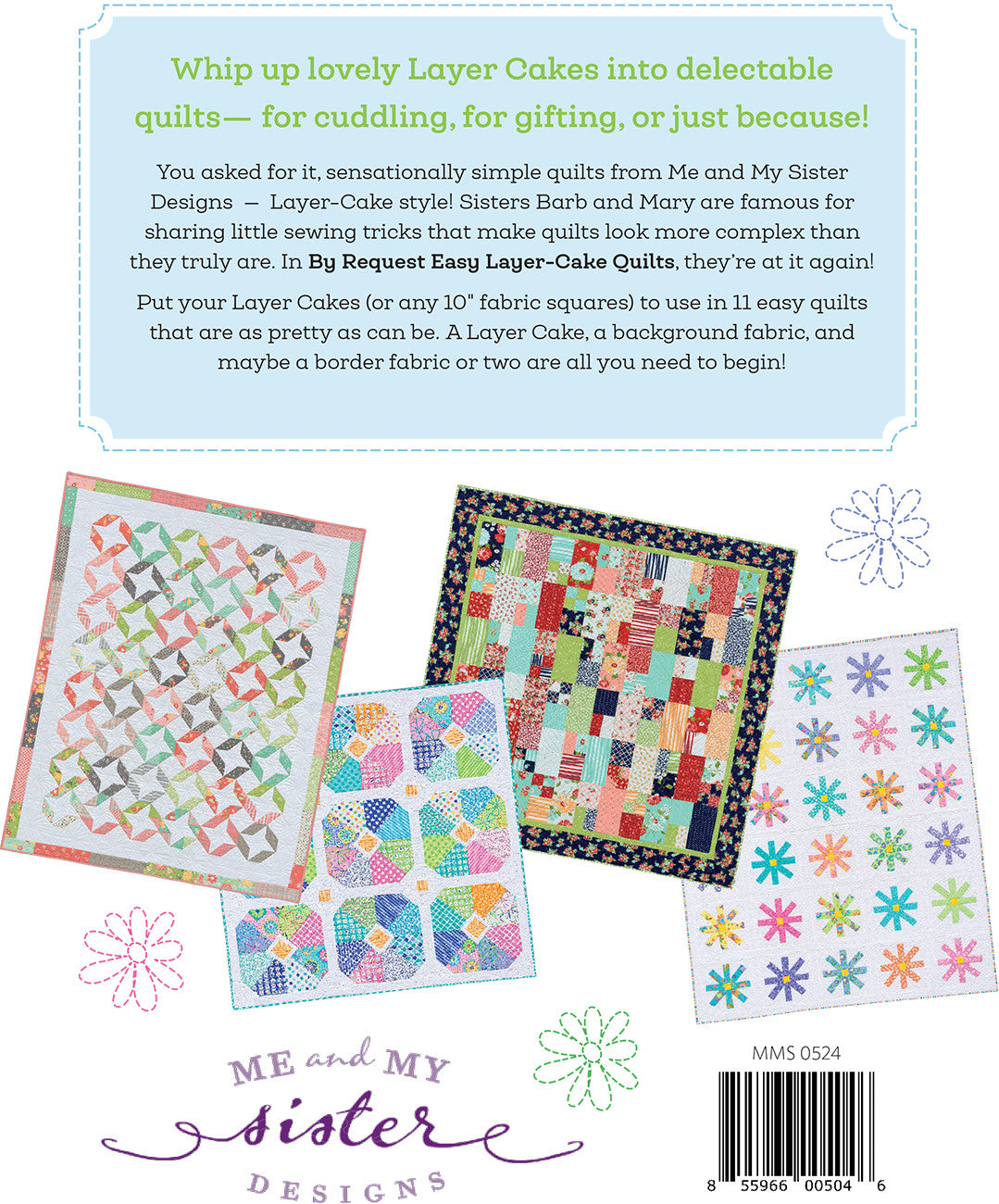 MMS 0524 By Request Easy Layer-Cake Quilt