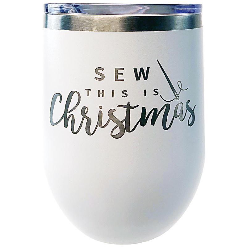 Tumbler White; Sew This Is Chrstmas