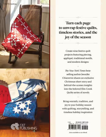 Elm Creek Quilts Christmas | Patchwork Projects & Holiday Scenes from the Bestselling Novels | Jennifer Chiaverini