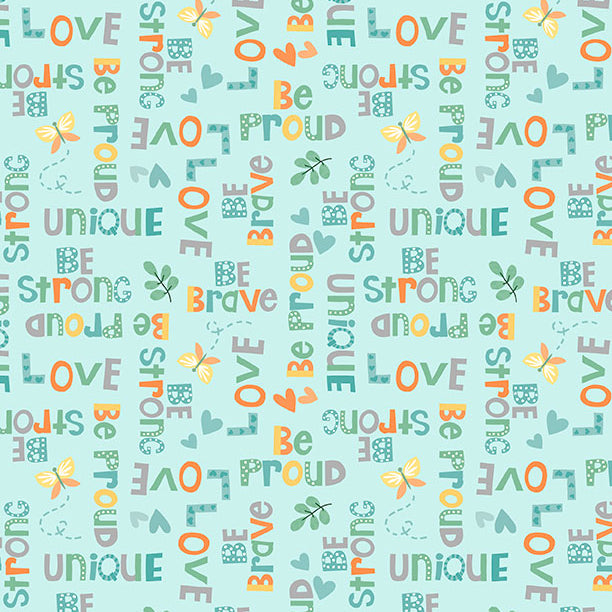 A colorful pattern featuring uplifting words like "Be Brave," "Love," and "Unique," along with butterflies and hearts on a light blue background.